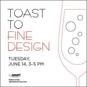 Design Center @ NeoCon: Toast to Fine Design
